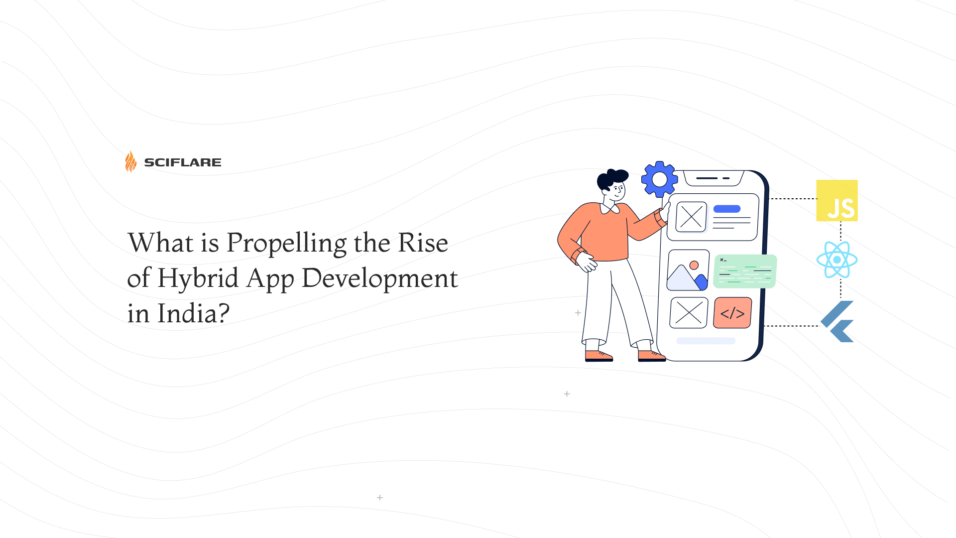 What is Propelling the Rise of Hybrid App Development in India?  